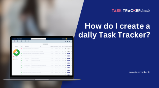 I create a daily Task Tracker to manage your tasks
