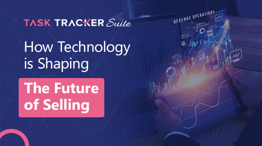How Sales Tracking Software are Changing the Way We Sell