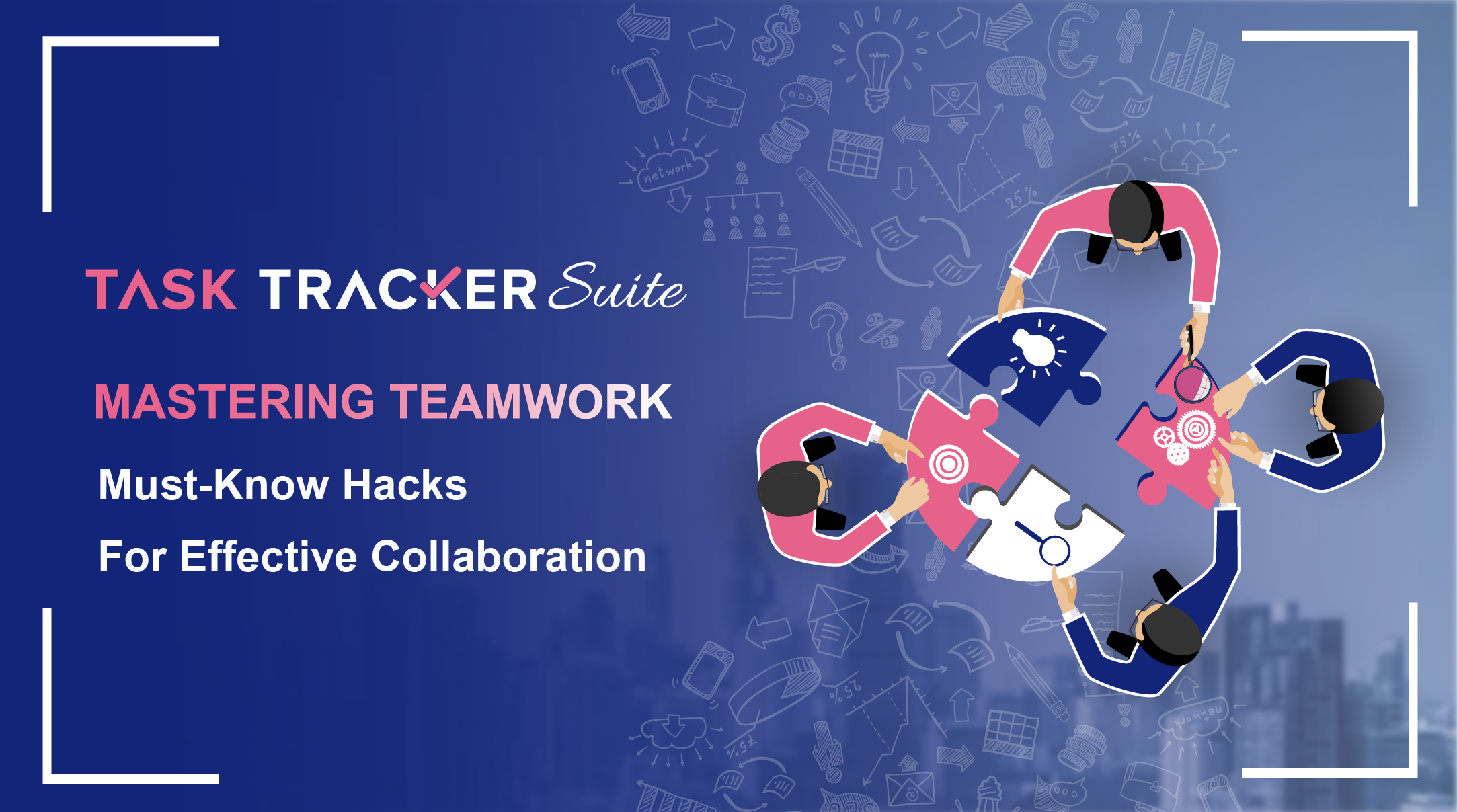 5 Hacks to improve employee communication and collaboration at the workplace
