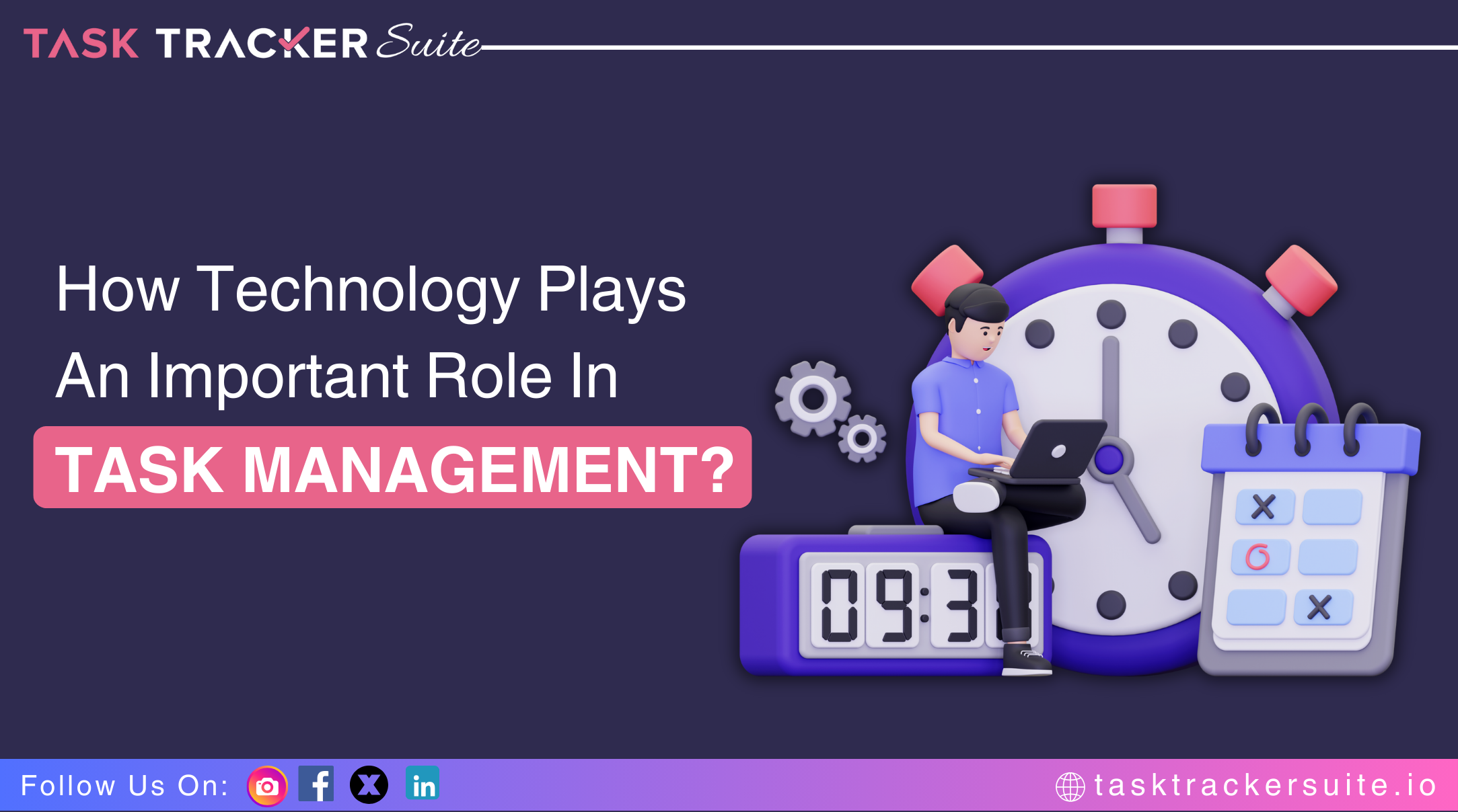 How Does Technology Play An Important Role In Task Management?