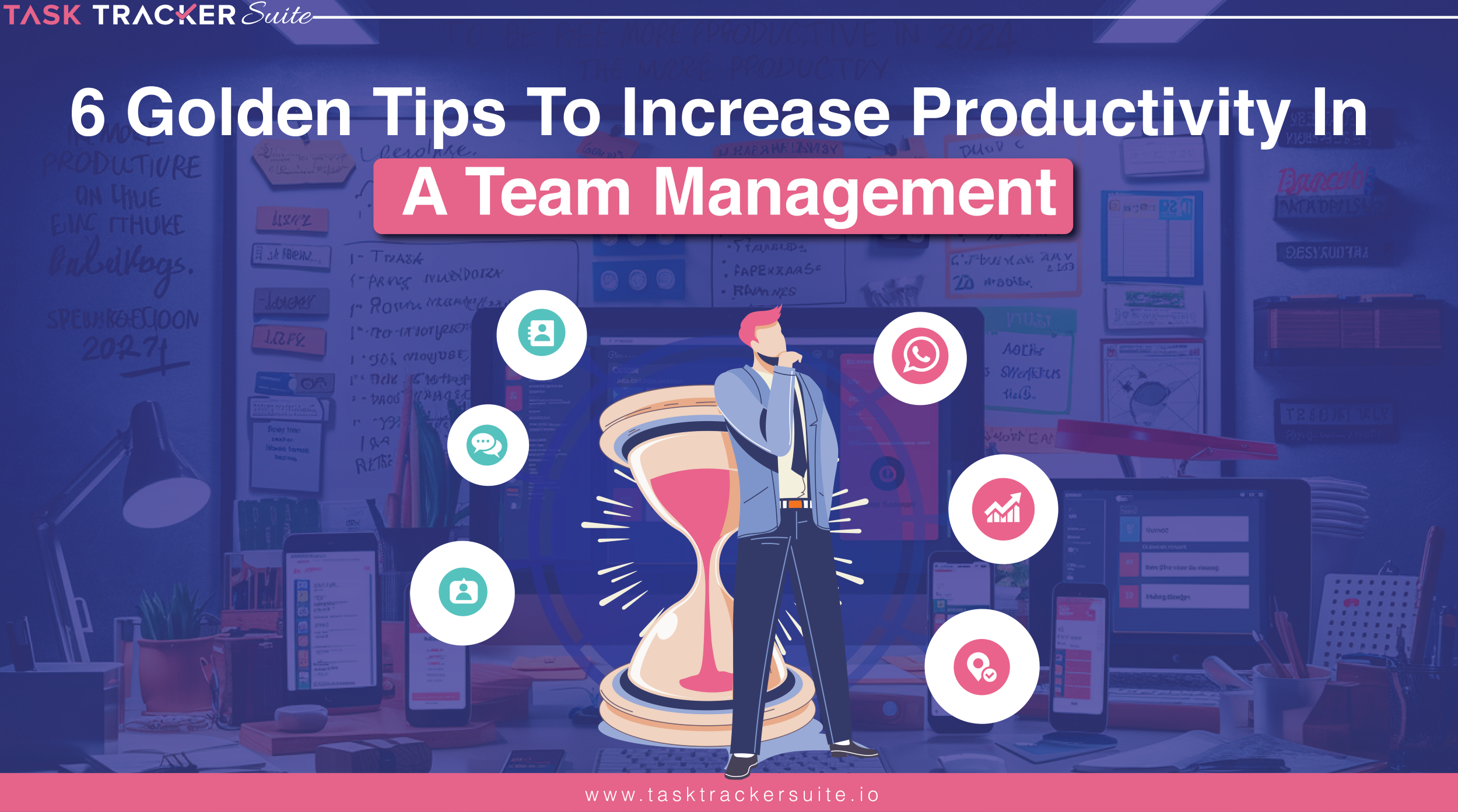 6 Golden Tips To Increase Productivity In A Team Management