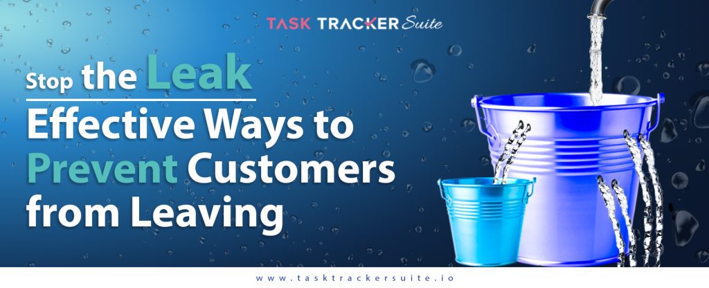 Stop The Leak: Effective Ways To Prevent Customers From Leaving, Customer Retention Strategies, Customer Retention, Customer Experience Optimization, Engagement Tactics, Engagement, Customer Engagement, Relationship Management, Customer Relationship Management, Sales Management, Customer Service