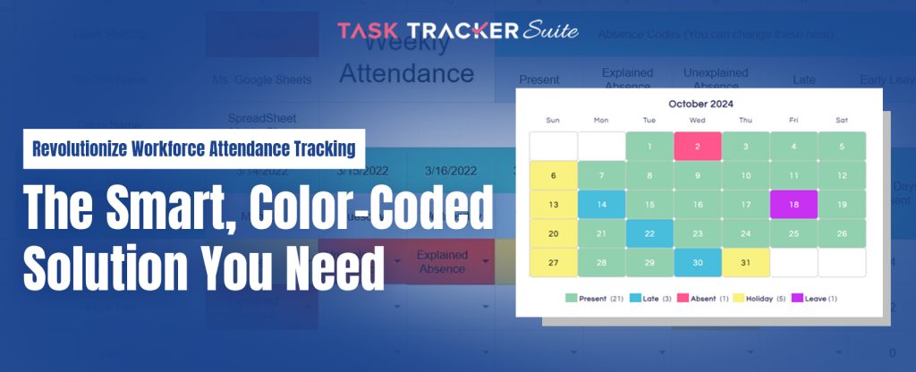 Attendance Tracking, employee attendance management, Color-Coded Attendance System, Workforce Management Solutions