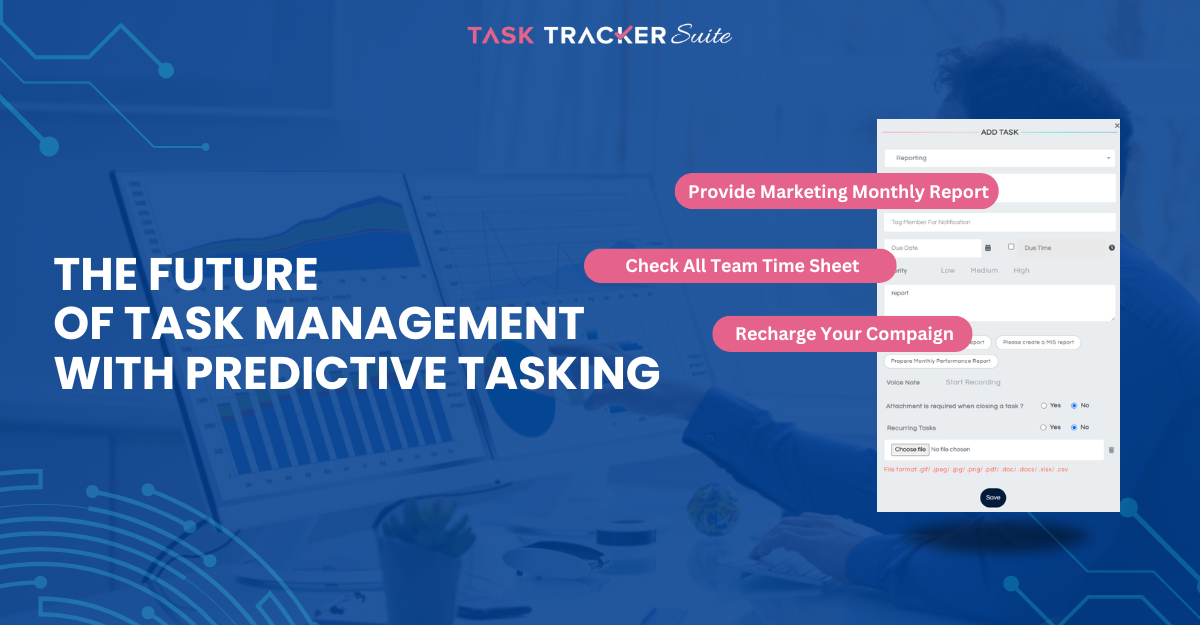 The Future Of Task Management With Predictive Tasking AI 